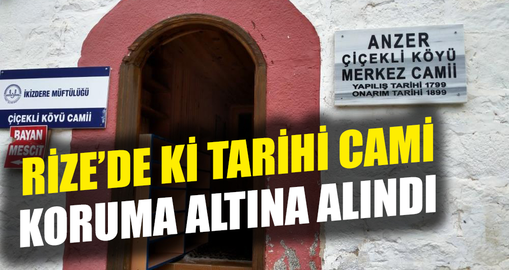 223 yıllık Anzer Çiçekli Köyü Camii koruma altına alındı