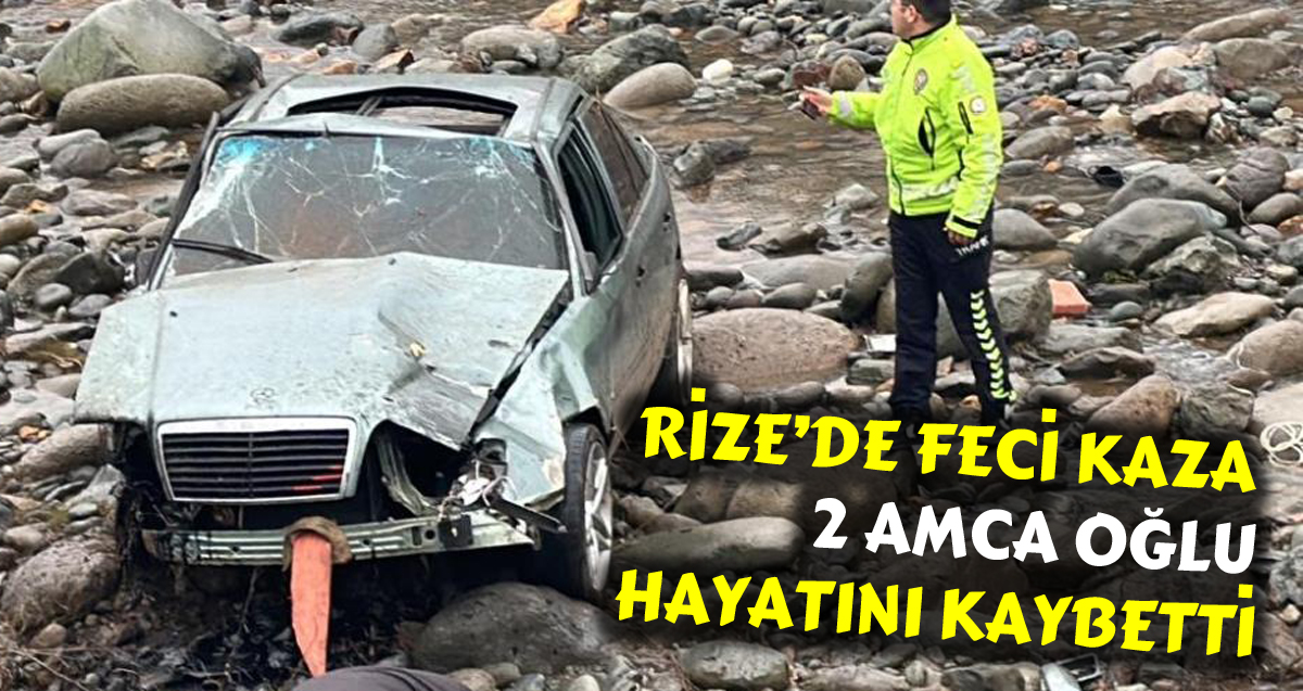 Rize'de ki kazada Sercan Köroğlu ve Umutcan Köroğlu hayatını kaybetti