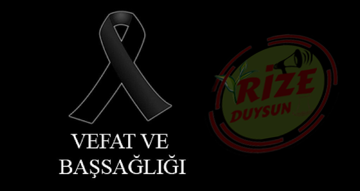 Rize'de Vefat: Kamil Mümtaz Gül hayatını kaybetti