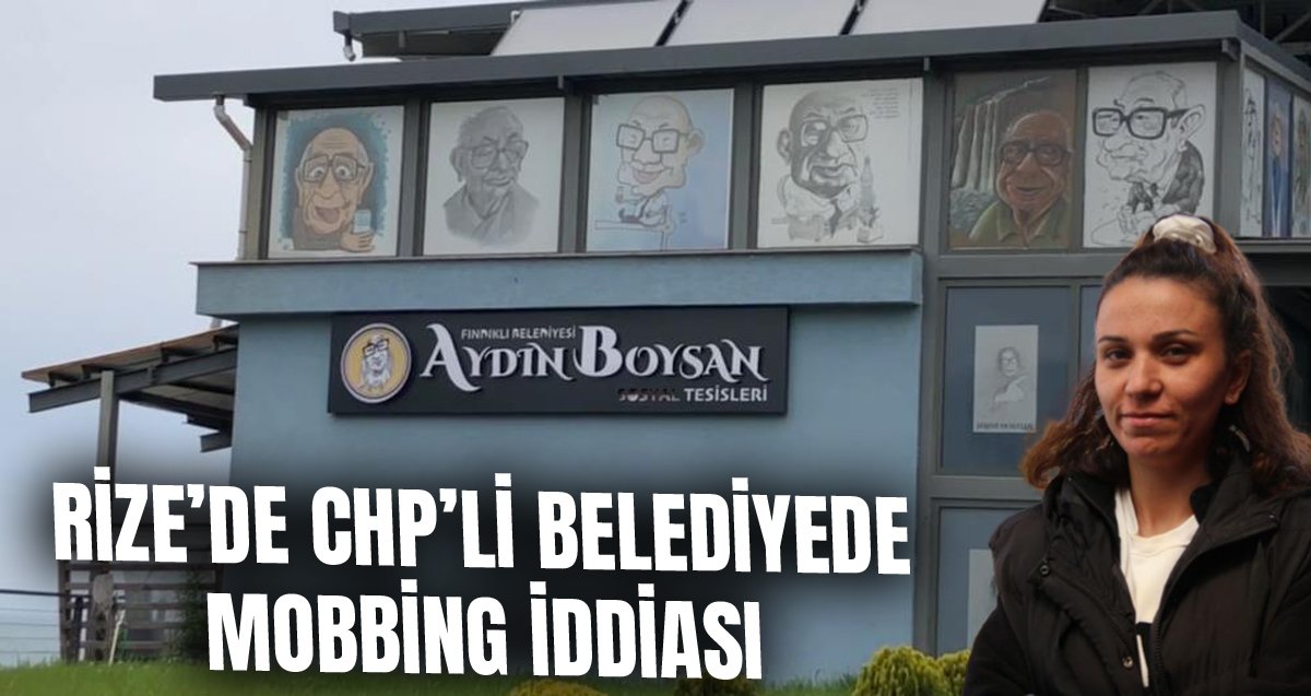 CHP’li belediyede mikro milliyetçilik ile mobbing iddiası